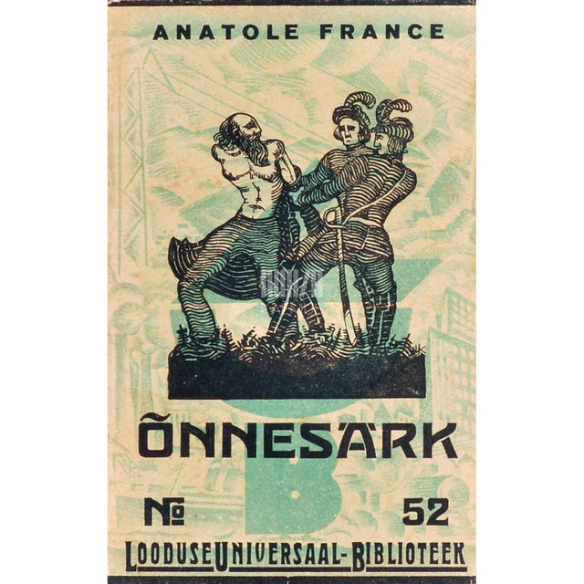 Anatole France - Õnnesärk