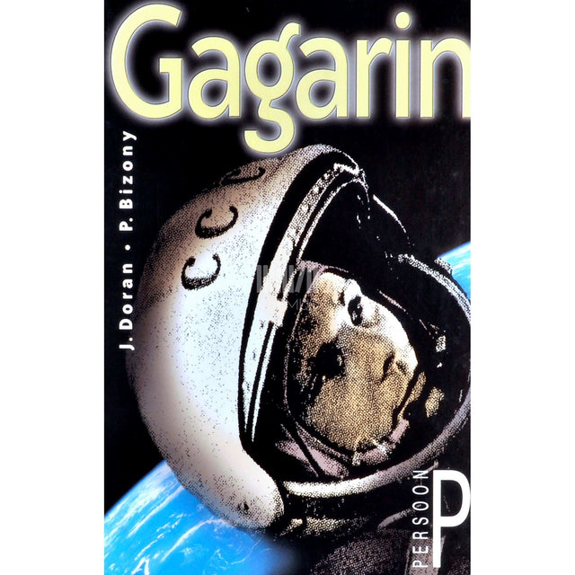Jamie Doran, P. Bizony - Tähemees. Juri Gagarin. Tõde ja legend