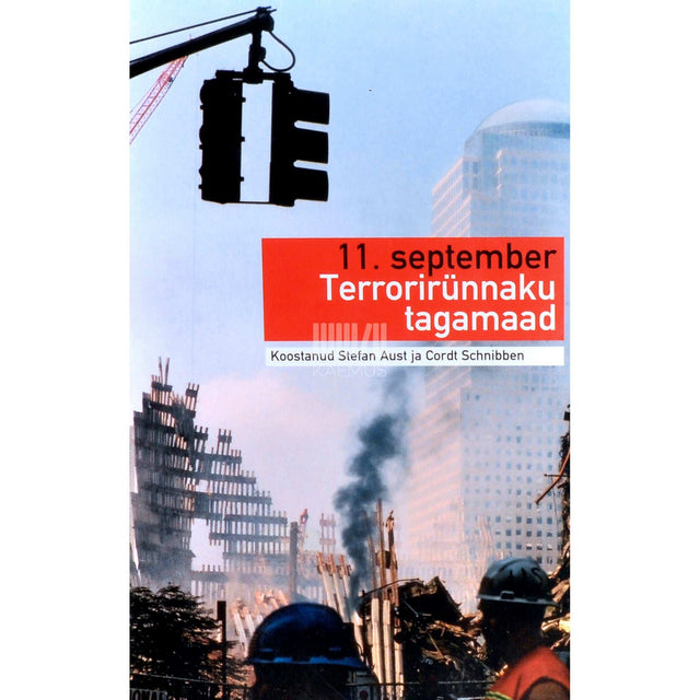 … - 11. september. Terrorirünnaku tagamaad