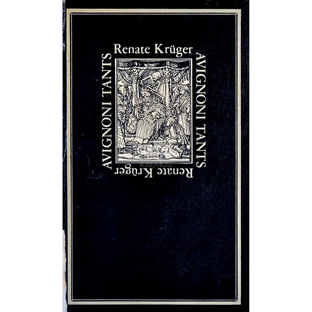 Renate Krüger - Avignoni tants. Romaan Hans Holbein noorema elust