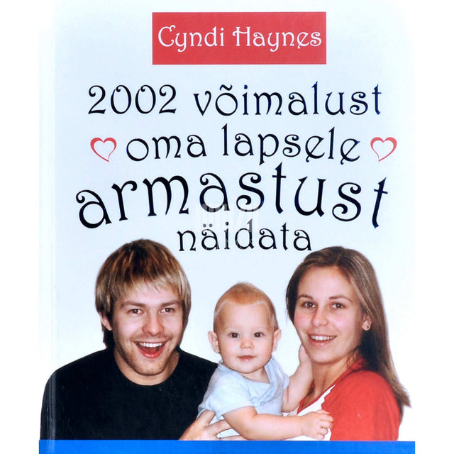 Cyndi Haynes - 2002 võimalust oma lapsele armastust näidata