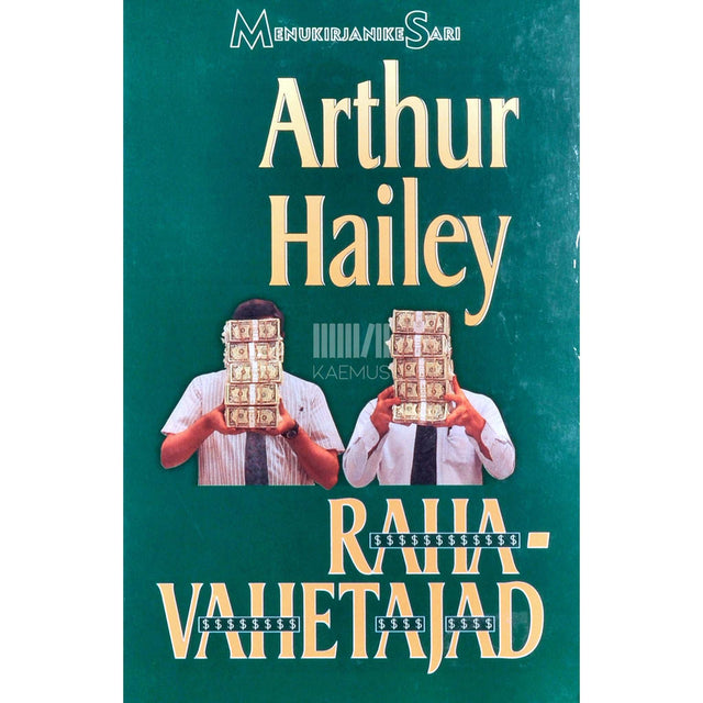 Arthur Hailey - Rahavahetajad