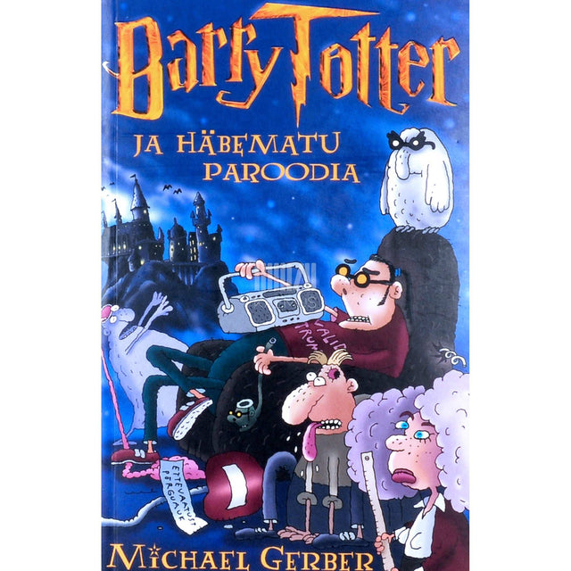 Michael Gerber - Barry Totter ja häbematu paroodia