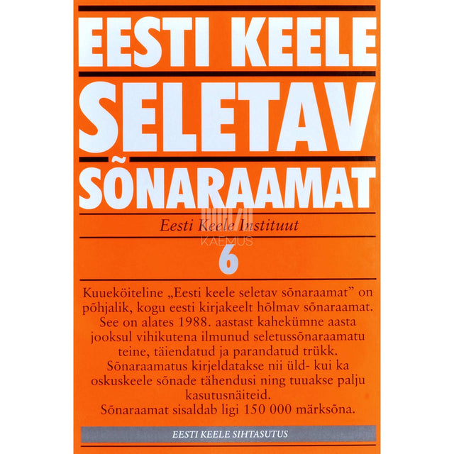 … - Eesti keele seletav sõnaraamat. U-Y 6. osa