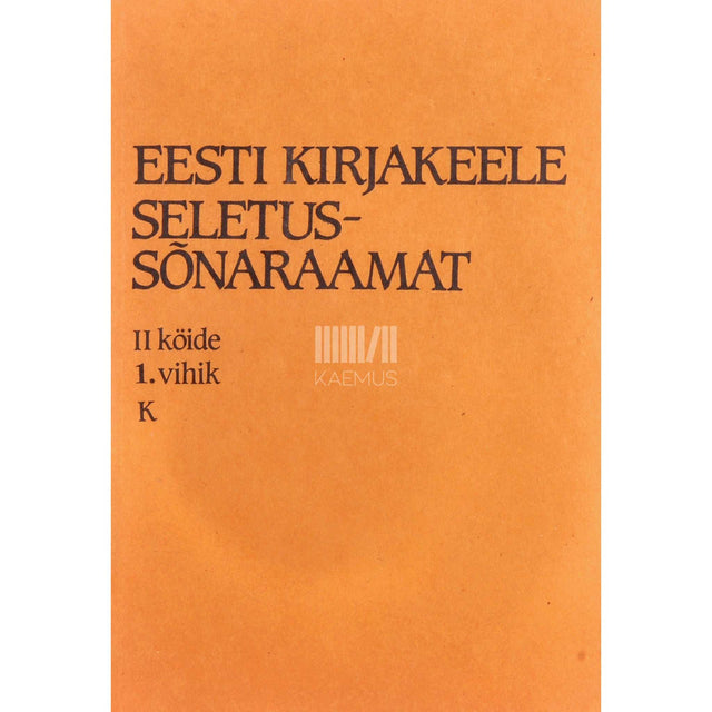 ... - Eesti kirjakeele seletussõnaraamat 2/1