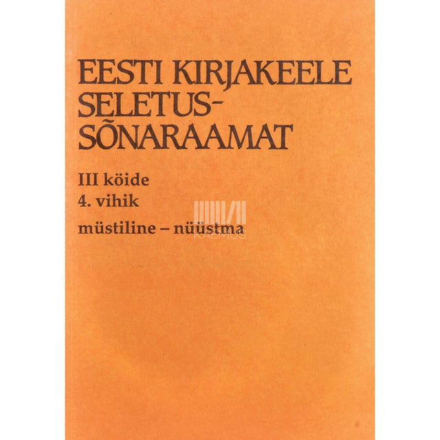 … - Eesti kirjakeele seletussõnaraamat 3/4