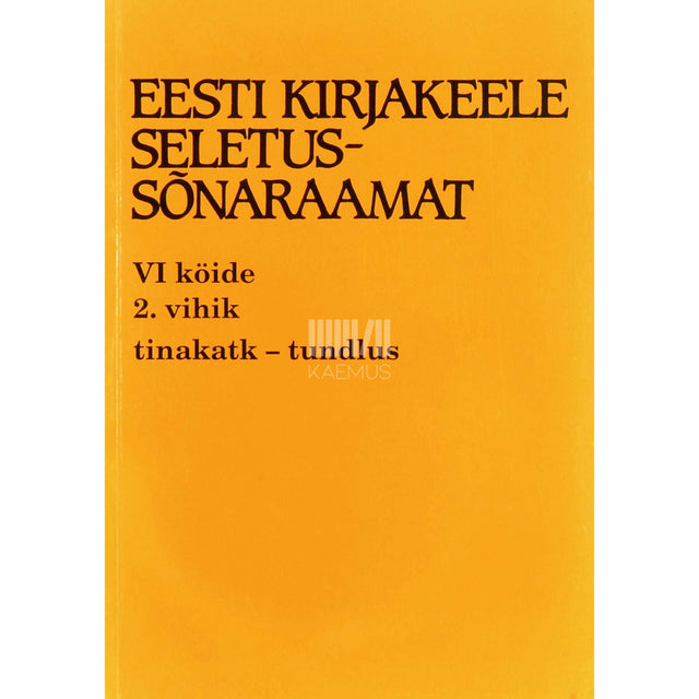 ... - Eesti kirjakeele seletussõnaraamat 6/2