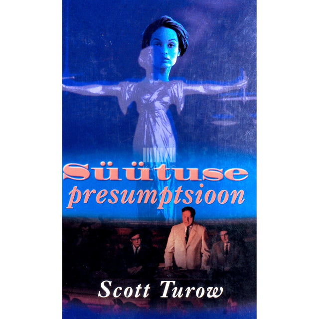 Scott Turow - Süütuse presumptsioon