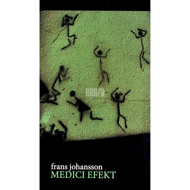 Frans Johansson - Medici efekt. Pöördelised arusaamad ideede…