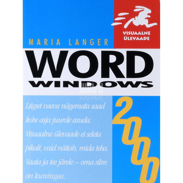 Maria Langer - Word 2000 Windows. Visuaalne ülevaade