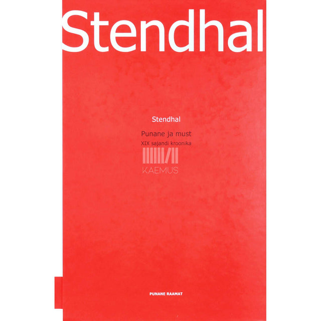 Stendhal - Punane ja must. XIX sajandi kroonika