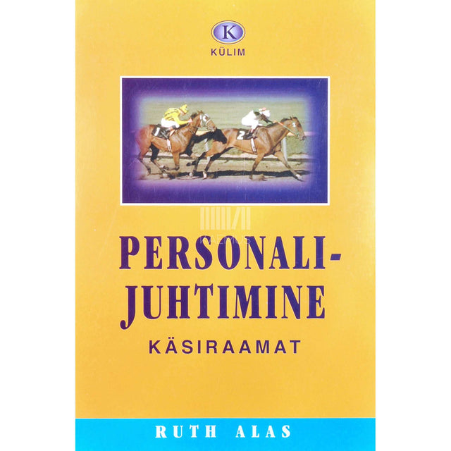 Ruth Alas - Personalijuhtimine. Käsiraamat