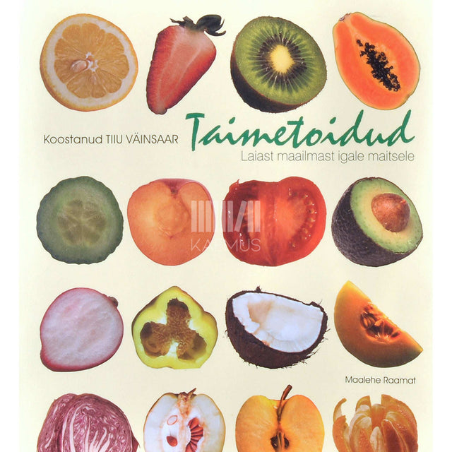 … - Taimetoidud. Laiast maailmast igale maitsele