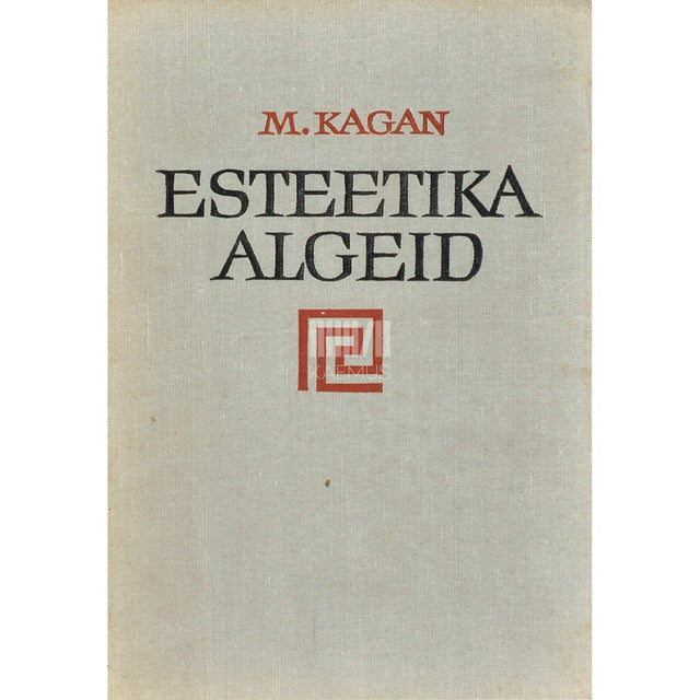 Moissei Kagan - Esteetika algeid