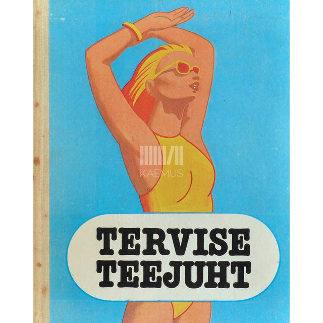 … - Tervise teejuht 2. osa