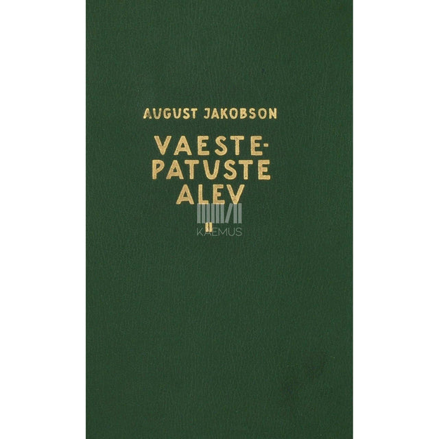 August Jakobson - Vaeste-patuste alev 2. osa
