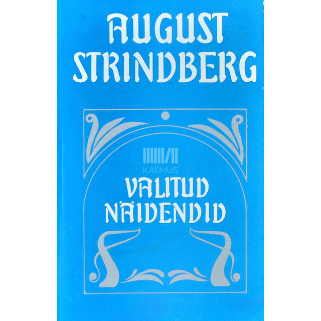 August Strindberg - Valitud näidendid