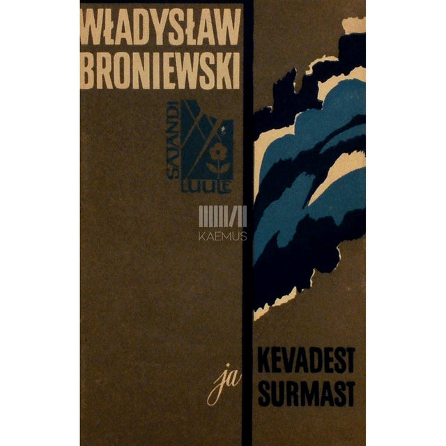 Władysław Broniewski - Kevadest ja surmast