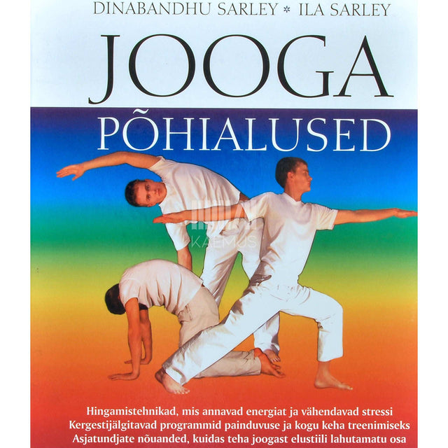 Dinabandhu Sarley, Ila Sarley - Jooga põhialused