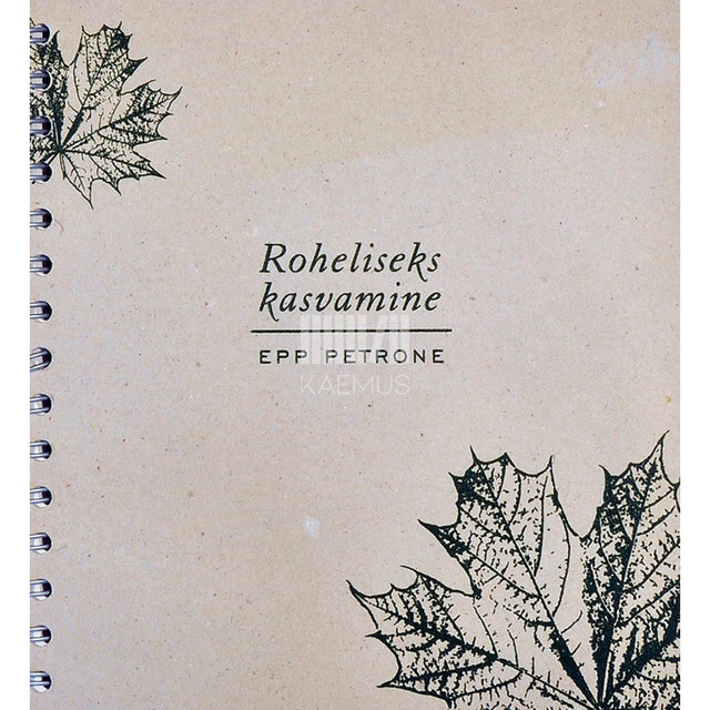 Epp Petrone - Roheliseks kasvamine