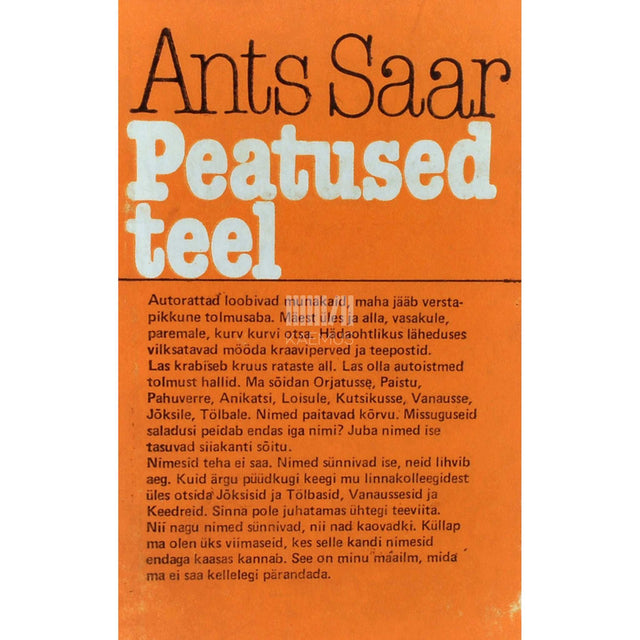 Ants Saar - Peatused teel. Olukirjeldused