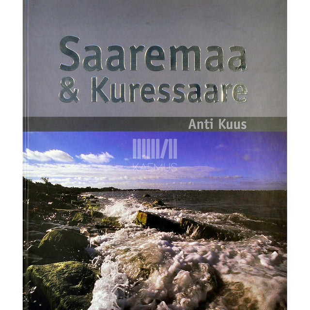 Anti Kuus - Saaremaa & Kuressaare. Fotoalbum