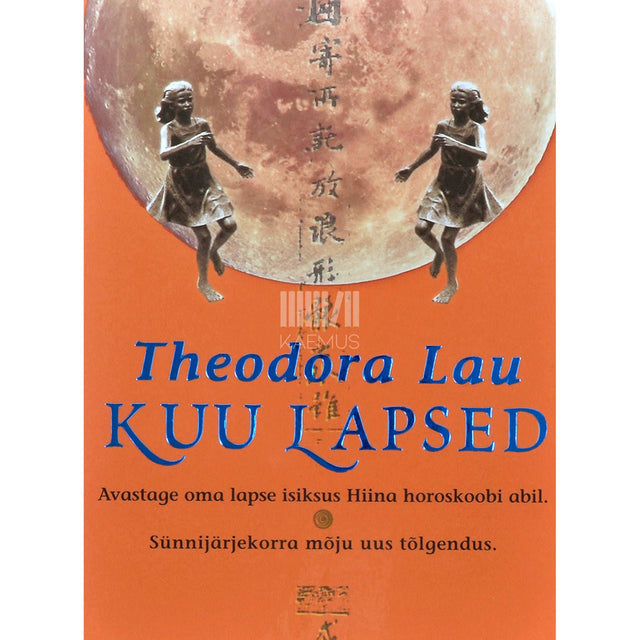 Theodora Lau - Kuu lapsed