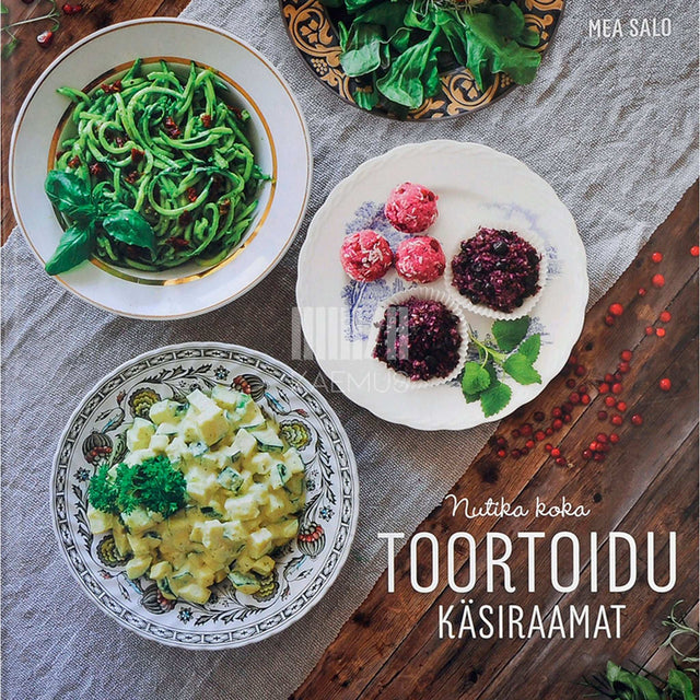 Mea Salo - Nutika koka toortoidu käsiraamat