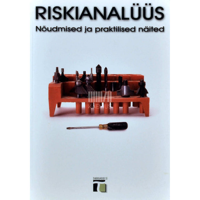 … - Riskianalüüs. Nõudmised ja praktilised näited