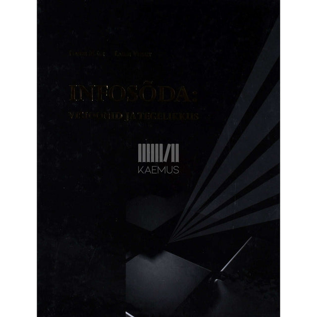 Harri Mägi, Lauri Vitsut - Infosõda: visioonid ja tegelikkus