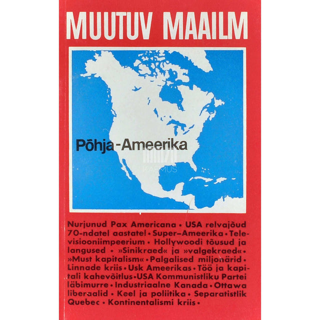 ... - Põhja-Ameerika. Majanduslikust ja sotsiaalpoliitilisest korrast