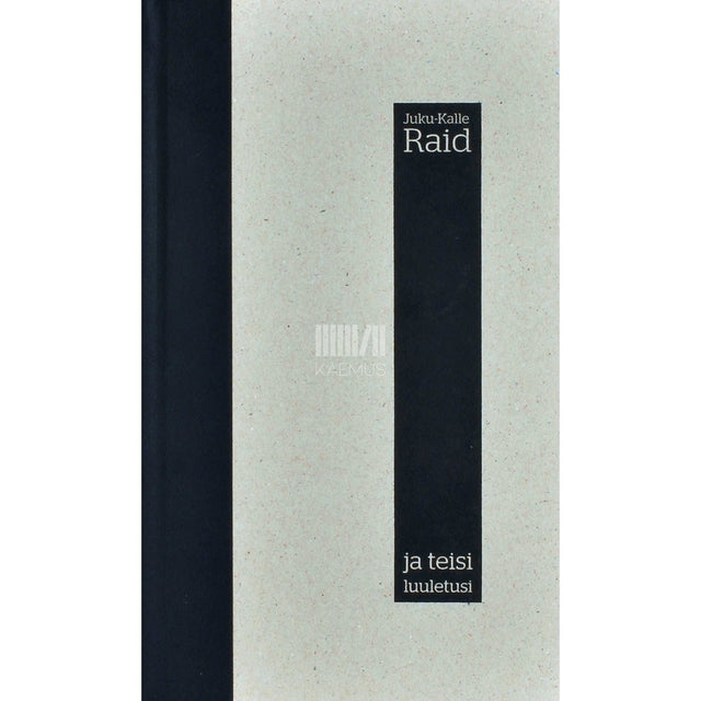 Juku-Kalle Raid - Juku-Kalle Raid ja teisi luuletusi