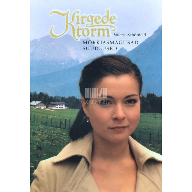 Valerie Schönfeld - Kirgede torm. Mõrkjasmagusad suudlused