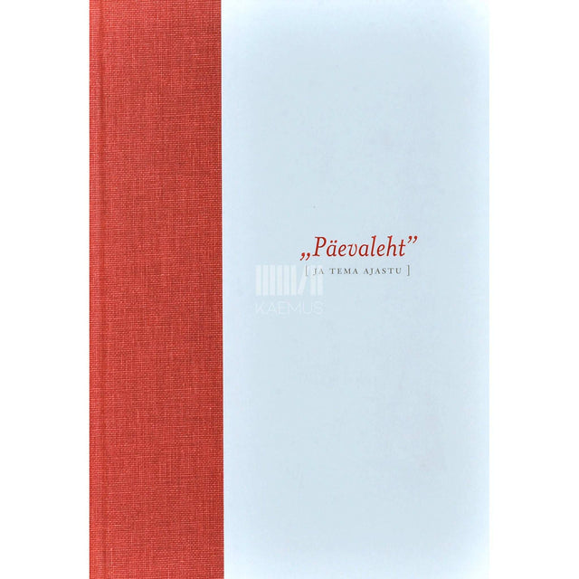 ... - Päevaleht ja tema ajastu