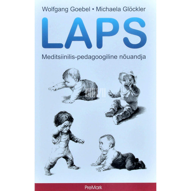 Michaela Glöcker, Wolfgang Goebel - Laps. Meditsiinilis-pedagoogiline nõuandja