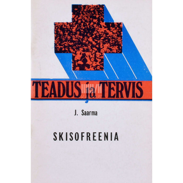 Jüri Saarma - Skisofreenia