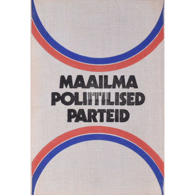 … - Maailma poliitilised parteid. Teatmik