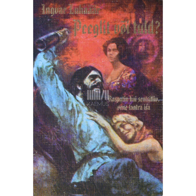 Ingvar Luhaäär - Peeglit või tuld?