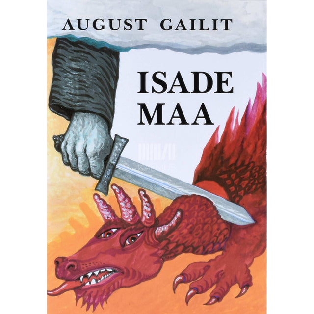 August Gailit - Isade maa