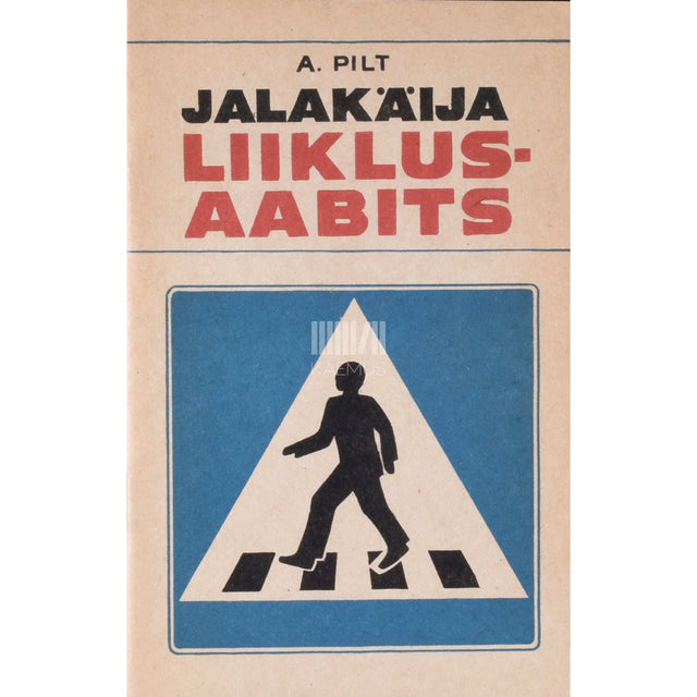 A. Pilt - Jalakäija liiklusaabits