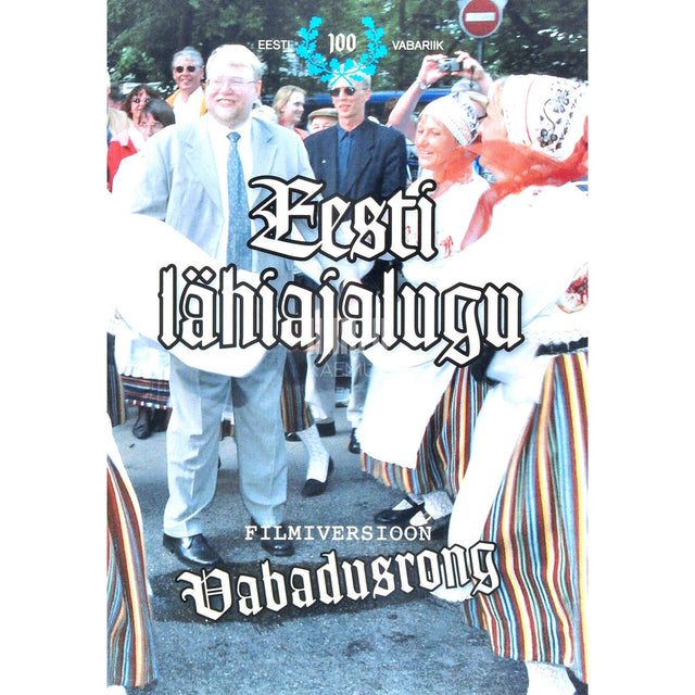 Mihkel Suitsupääsuke - Eesti lähiajalugu. Vabadusrong filmiversioon