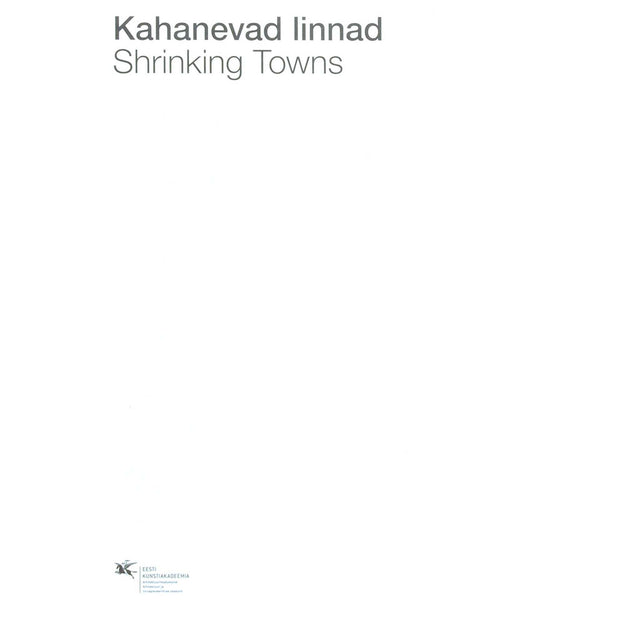 … - Kahanevad linnad
