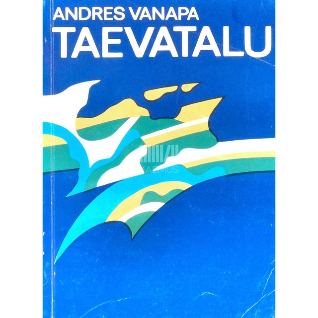 Andres Vanapa - Taevatalu. Romaan novellides