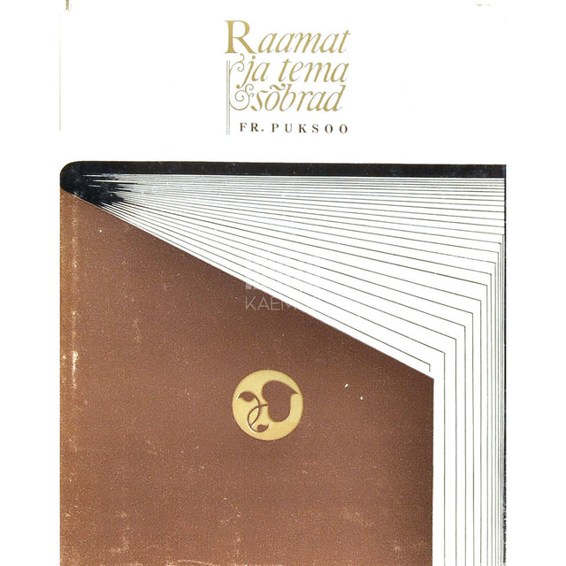 Friedrich Puksoo - Raamat ja tema sõbrad. Raamatu ajaloost