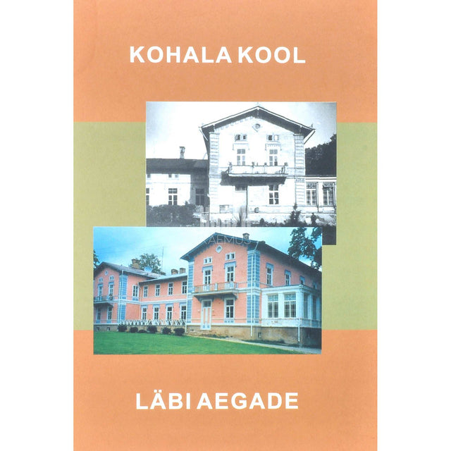 Ellen Rätsep - Kohala kool läbi aegade. Lääne-Virumaa