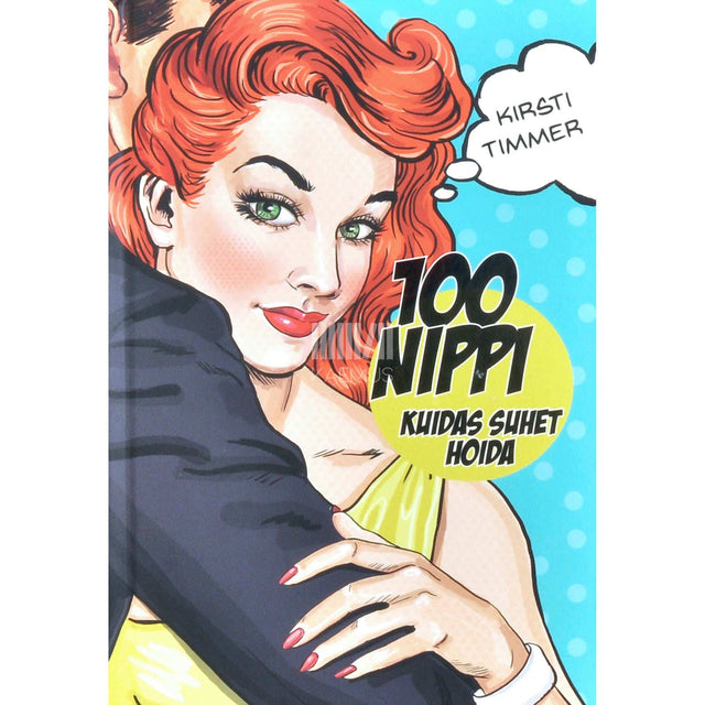 Kirsti Timmer - 100 nippi, kuidas suhet hoida