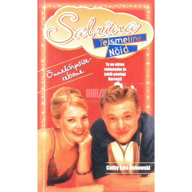 Cathy East Dubowski - Sabrina, teismeline nõid 26. osa. Õnneküpsiserebane
