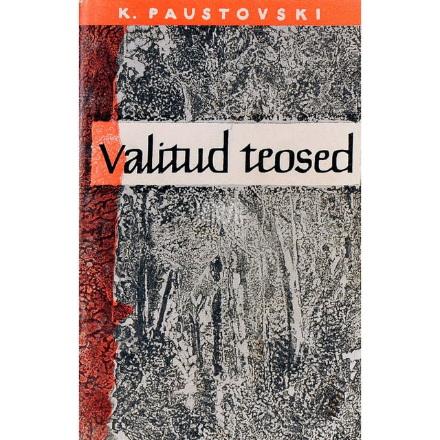 Konstantin Paustovski - Valitud teosed