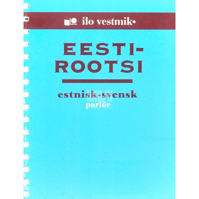 ... - Eesti-rootsi vestmik