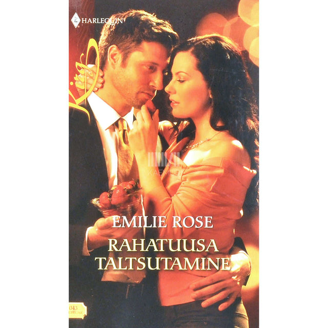 Emilie Rose - Rahatuusa taltsutamine